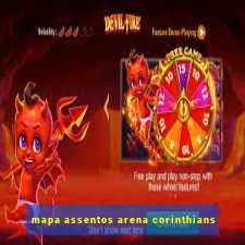 mapa assentos arena corinthians